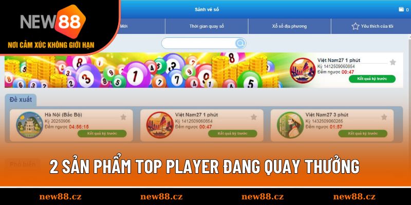 2 sản phẩm Top Player đang quay thưởng