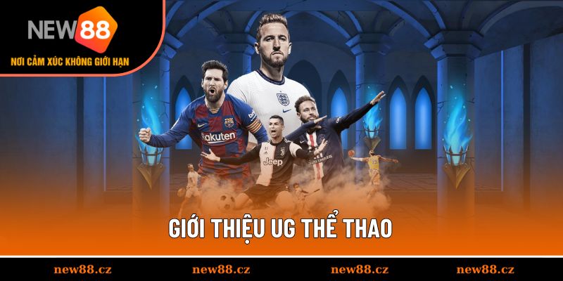 Giới thiệu UG thể thao