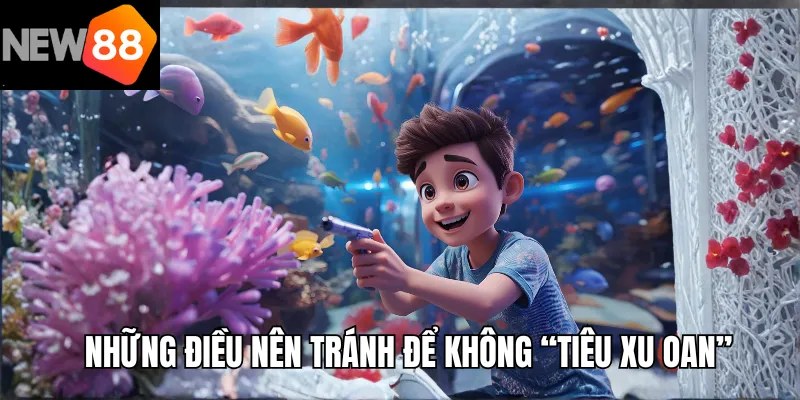 Những điều nên tránh để không “tiêu xu oan”